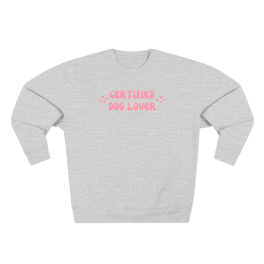 Certified Dog Lover Premium Crewneck Sweatshirt