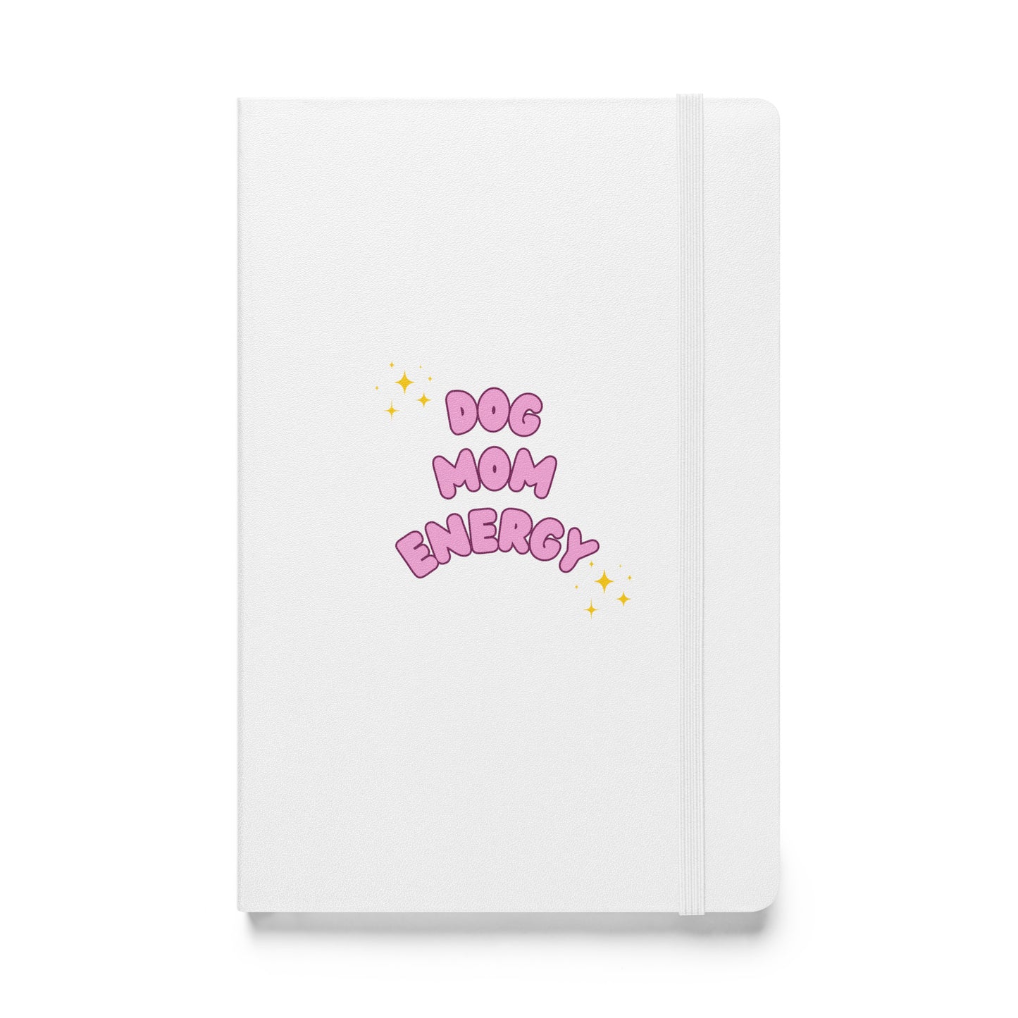 "Dog Mom Energy" Hardcover bound notebook